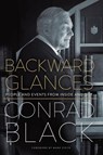 Backward Glances - Conrad Black - 9780771009211