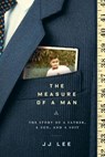 The Measure of a Man - JJ Lee - 9780771046490