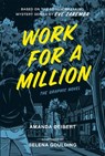 Work for a Million (Graphic Novel) - Amanda Deibert ; Eve Zaremba - 9780771098345