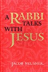 A Rabbi Talks with Jesus - Jacob Neusner - 9780773520462