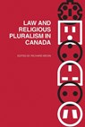 Law and Religious Pluralism in Canada - Richard J. Moon - 9780774814980