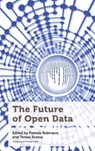 The Future of Open Data - Pamela Robinson ; Teresa Scassa - 9780776629742