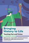 Bringing History to Life - Professeur Marc-Andre (Professeur titulaire) Ethier ; Professeur David Lefrancois - 9780776641447