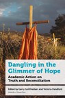 Dangling in the Glimmer of Hope - Gary Gottfriedson - 9780776644660