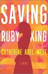 Saving Ruby King - WEST,  Catherine Adel - 9780778305095