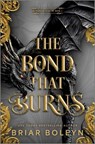 The Bond That Burns (Standard Edition) - Briar Boleyn - 9780778306290