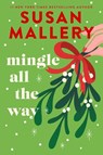 Mingle All the Way - Susan Mallery - 9780778307204