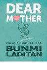 DEAR MOTHER - Bunmi Laditan - 9780778308461