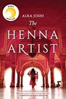 The Henna Artist - Alka Joshi - 9780778309451