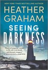 Seeing Darkness - Heather Graham - 9780778309598
