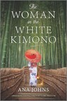 Woman in the White Kimono (Reissue) - Ana Johns - 9780778309765