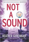 NOT A SOUND - HEATHER GUDENKAUF - 9780778311652