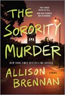 The Sorority Murder - Allison Brennan - 9780778311683