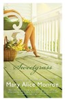 Monroe, M: Sweetgrass - Mary Alice Monroe - 9780778328070