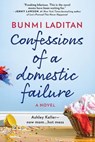 Confessions of a Domestic Failure: A Humorous Book about a Not So Perfect Mom - Bunmi Laditan - 9780778330684