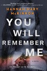 You Will Remember Me (Original) - Hannah Mary McKinnon - 9780778331810