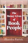 The Messy Lives of Book People - Phaedra Patrick - 9780778333173