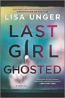 LAST GIRL GHOSTED FIRST TIME T - Lisa Unger - 9780778333265
