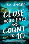 Close Your Eyes and Count to 10 - Lisa Unger - 9780778333371