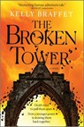 The Broken Tower - Kelly Braffet - 9780778333654