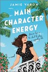 Main Character Energy - Jamie Varon - 9780778334200