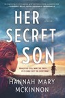 HER SECRET SON - Hannah Mary McKinnon - 9780778351269