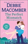 The Perfect Mismatch - Debbie Macomber - 9780778368496