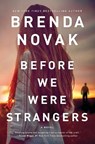 BEFORE WE WERE STRANGERS ORIGI - Brenda Novak - 9780778369943