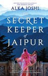 The Secret Keeper of Jaipur - Alka Joshi - 9780778386339