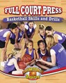 Full Court Press: Basketball Skills and Drills - Rachel Stuckey - 9780778715368
