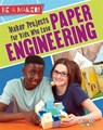 Maker Projects for Kids Who Love Paper Engineering - Rebecca Sjonger - 9780778725831