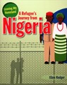 A Refugee s Journey from Nigeria - Rodger Ellen - 9780778746997