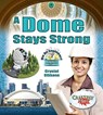 A Dome Stays Strong - Crystal Sikkens - 9780778751632