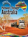 Pathways Through Australia - Adrianna Morganelli - 9780778766346