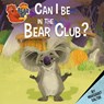 Can I Be in the Bear Club? - Margaret Salter - 9780778781134