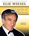 Elie Wiesel: The Perils of Indifference - Rebecca Sjonger - 9780778781578