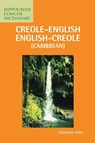 Creole-English/English-Creole (Caribbean) Concise Dictionary - Stephanie Ovide - 9780781804554