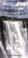 Shona-English/English-Shona Dictionary and Phrasebook - Aquilina Mawadza - 9780781808132