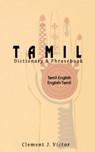 Tamil-English/English-Tamil Dictionary & Phrasebook: Romanized - Clement Victor - 9780781810166