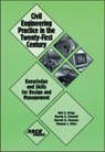 Civil Engineering Practice in the Twenty-first Century - Neil S. Grigg ; Marvin Criswell - 9780784405260