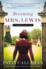 BECOMING MRS LEWIS - Patti Callahan - 9780785218098