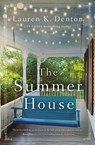 The Summer House - Lauren K. Denton - 9780785232544