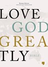 NET, Love God Greatly Bible - Love God Greatly ; Thomas Nelson - 9780785236504