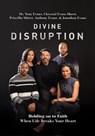 Divine Disruption - Dr. Tony Evans ; Chrystal Evans Hurst ; Priscilla Shirer ; Anthony Evans ; Jonathan Evans - 9780785241164