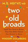 The Two Old Broads - M. E. Hecht - 9780785245124