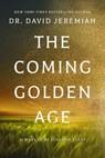 The Coming Golden Age - Dr. David Jeremiah - 9780785252412