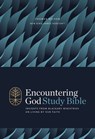 Encountering God Study Bible: Insights from Blackaby Ministries on Living Our Faith (NKJV) - Henry Blackaby ; Richard Blackaby ; Thomas Nelson - 9780785288145
