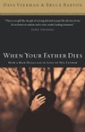 When Your Father Dies - Dave Veerman ; Bruce B. Barton - 9780785288305