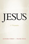 Jesus: A Theography - Leonard Sweet - 9780785290094