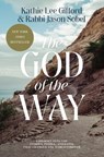 GOD OF THE WAY - Kathie Lee Gifford - 9780785290438